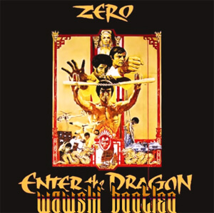 Zero - Enter The Dragon (Wawski Bootleg)