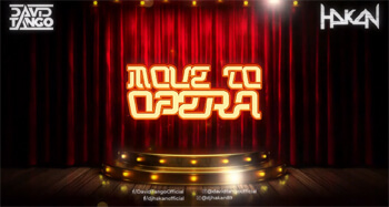 David Tango & Hakan - Move To Opera (Original Mix)