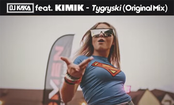DJ Kaka feat.KIMIK - Tygryski (Original Mix)