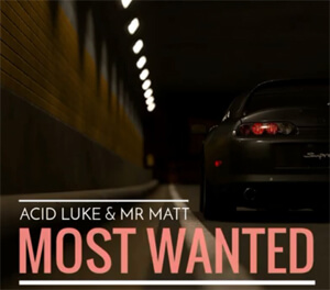 Acid Luke & Mr Matt - Most Wanted (Original Mix)