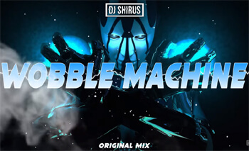 DJ Shirus - Wobble Machine (Original Mix)