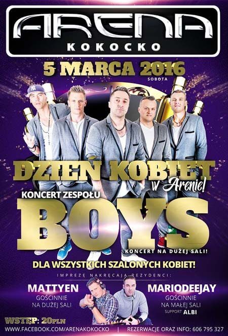 Arena Kokocko - Dzień Kobiet - Koncert BOYS (05.03.2016)