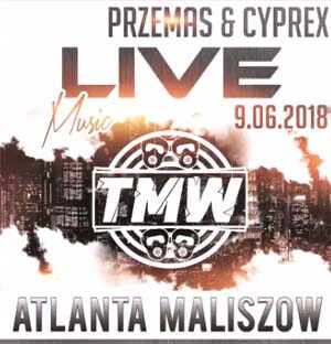 PRZEMAS & CYPREX Live Atlanta Maliszów 09.06.2018