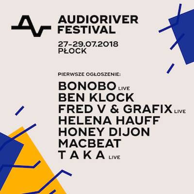 Pierwsze ogłoszenie lineup'u na Audioriver 2018