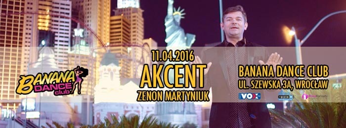 Banana Dance Club, Wrocław - Koncert Zespołu Akcent (11.04.2016)