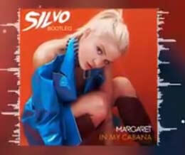 Margaret - In My Cabana (SILVO Bootleg)