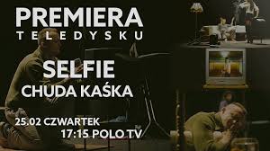 Selfie - Chuda Kaśka