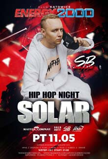 Energy 2000, Katowice - SOLAR (SB Maffija) Hip-Hop Night (11.05.2018)