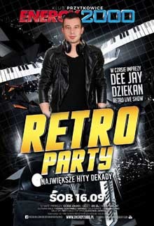 Energy 2000, Przytkowice - RETRO PARTY pres. DJ Dziekan Retro Live Mix (16.09.2017)