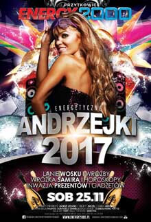 Energy 2000, Przytkowice - ANDRZEJKI 2017 Noc Wróżb (25.11.2017)