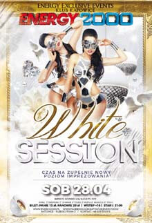 Energy 2000, Katowice - WHITE SESSION Energy Exclusive Events (28.04.2018)