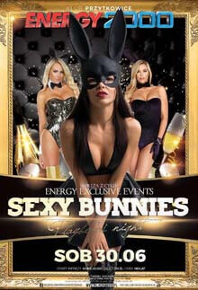 Energy 2000, Przytkowice - SEXY BUNNIES - Exclusive Events (30.06.2018)