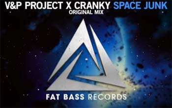 V&P PROJECT x CRANKY - Space Junk (Original Mix)