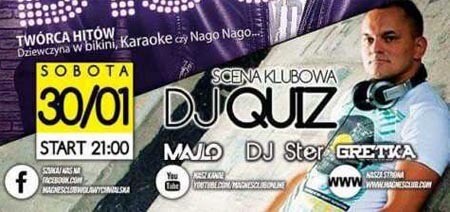 DJ QUIZ - Klub Magnes, WOLA RYCHWALSKA 30.01.2016