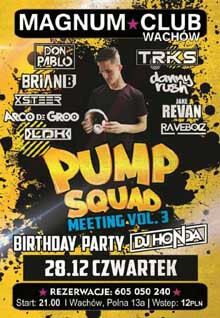 BRIAN B & ROBERT S PUMP SQUAD MEETING VOL.3 - MAGNUM WACHÓW 28.12.2017