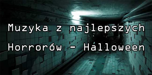 Muzyka z najlepszych Horrorów - Halloween