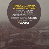 Fiołas feat. Nadia - Nie To Miejsce, Nie Ten Czas
