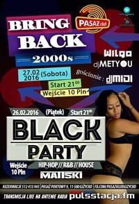 Pasaż Klub, Giżycko - Bring Back 2000s (27.02.2016) Dj MetYou, Dj Wilga, Dj MiDi