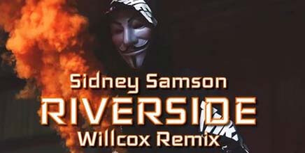 Sidney Samson - Riverside (Willcox Remix)