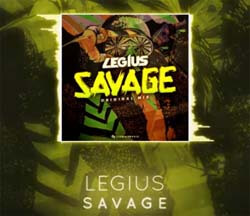 Legius - Savage (Original Mix)