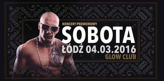 KONCERT SOBOTA w Glow Club, ŁÓDŹ - 04.03.2016