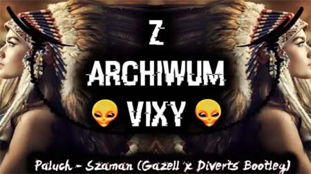 Paluch - Szaman (Gazell x Diverts Bootleg)