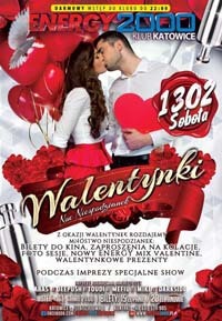 Energy 2000 (Katowice) - VALENTINE NIGHT (13.02.2016)