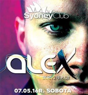 Klub Sydney, Zarzecze - DJ Alex (07.05.2016)