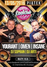 COOL CLUB GRUDZIĄDZ - DJ YOURANT, Sopran (13.05.2016)
