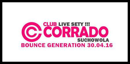 CORRADO SUCHOWOLA 30.04.2016 BOUNCE GENERATION - SILENCE, MIKRO & EMDI