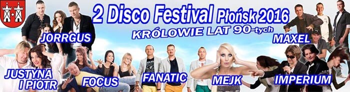 Disco Festival Płońsk 2016 Królowie lat 90-tych (06.08.2016)