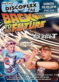 Dj Yourant, Dj Omen - Discoplex A4 - Back To The Future 03.09.2016