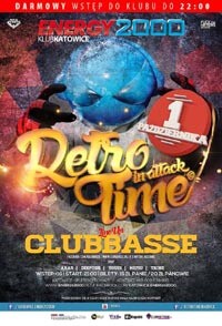 Energy 2000, Katowice - RETRO TIME IN ATTACK - CLUBBASSE (01.10.2016)