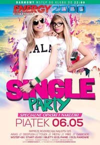 Energy 2000, Katowice - SINGLE PARTY (06.05.2016)