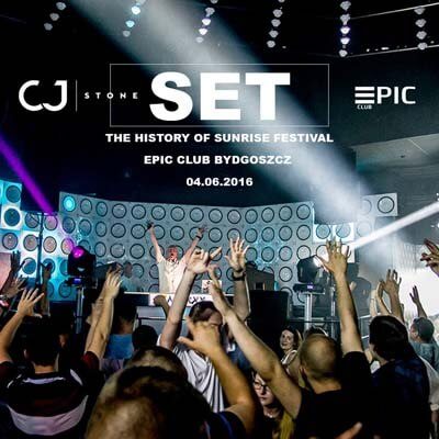 EPIC CLUB - CJ STONE - THE HISTORY OF SUNRISE FESTIVAL 04.06.2016