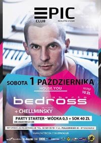 EPIC Club, Bydgoszcz - House.You with Roberto Bedross 01.10.2016