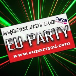 EUPARTY - CHEZ MARKNESSE HOLANDIA 20.08.2016 - I.GOT.U, DJ JURAS, DJ GÓRSKI, B2B DJ CRIS S, FINAŁ