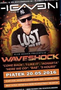 Klub Heaven, Zielona Góra - Waveshock (20.05.2016)
