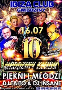 Ibiza Club, Gwiździny - 10-te Urodziny Klubu 16.07.2016