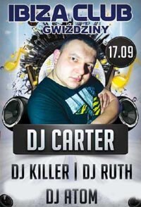 Ibiza Gwiździny - Dj Carter (17.09.2016)