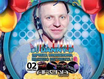 Klub Arena, Korsze - DJ Danny-D (02.04.2016)