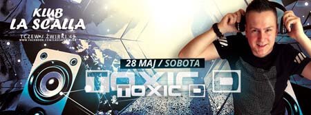 La Scalla, Tczew - Toxic D (28.05.2016)