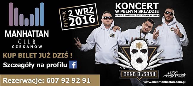 Gang Albanii - Manhattan Club Czekanów 02.09.2016
