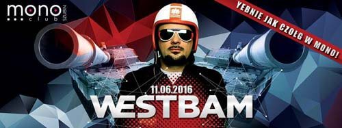 DJ Kosti - Mono Szubin, WESTBAM 11.06.2016
