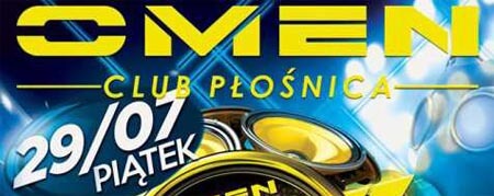 OMEN CLUB PŁOŚNICA PROJEKT OMEN - YOURANT ROZGRZEWKA, DJ GUMA, DAMIEN, DJ X, DIAMOND, MR. WHOOO (29.07.2016)