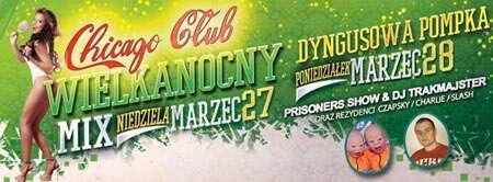 Chicago Club, Broszki - Dyngusowa Pompka (28.03.2016) Chapsky Dj