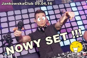 Jankowska Club (Wola Jankowska) - DJ Matti (09.04.2016)