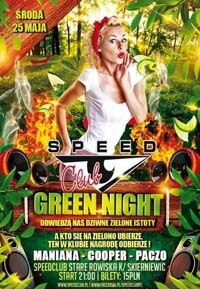 Speed Club, Stare Rowiska - GREEN NIGHT - Dj Maniana, Dj Cue (25.05.2016)