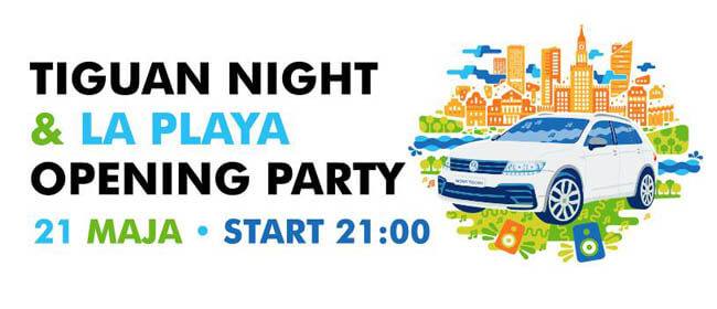 Tiguan Night - LaPlaya Opening Party (21.05.2016)