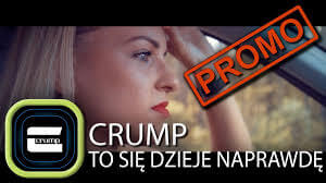 Crump - To Się Dzieje Naprawdę